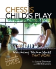 Chess Is Child's Play : Teaching Techniques That Work - eBook