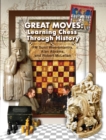 Great Moves : Learning Chess Through History - eBook