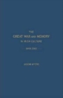 The Great War and Memory in Irish Culture, 1918-2010 - Book
