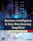 Business Intelligence & Data Warehousing Simplified : 500 Questions, Answers, & Tips - Book