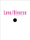 Love/Divorce : Soulmate or Cellmate? - eBook