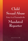 Child Sexual Abuse : Entry-Level Training for the Mandated Reporter - eBook