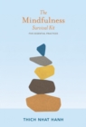 The Mindfulness Survival Kit : Five Essential Practices - Book