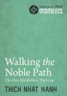 Walking the Noble Path - eBook