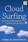 Cloud Surfing : A New Way to Think About Risk, Innovation, Scale & Success - Book