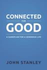 Connected for Good : A Gameplan for a Generous Life - eBook