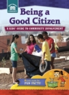 Being a Good Citizen : A kids' guide to community involvement - eBook