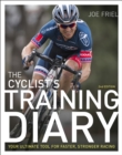 The Cyclist's Training Diary : Your Ultimate Tool for Faster, Stronger Racing - Book