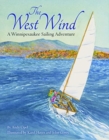 The West Wind : A Winnipesaukee Sailing Adventure - Book