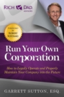Run Your Own Corporation : How to Legally Operate and Properly Maintain Your Company Into the Future - Book