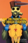 The Militarization of Indian Country - Book