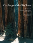 Challenge of the Big Trees : A History of Sequoia and Kings Canyon National Parks - Book