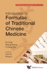 World Century Compendium To Tcm - Volume 5: Introduction To Formulae Of Traditional Chinese Medicine - eBook