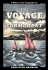 The Voyage of the Cormorant : A Memoir of the Changeable Sea - Book