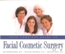 Your Complete Guide to Facial Cosmetic Surgery - eBook