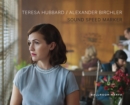Teresa Hubbard & Alexander Birchler: Sound Speed Marker - Book