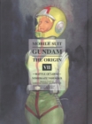 Mobile Suit Gundam: The Origin 7 : Battle Of Loum - Book