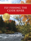 Fly Fishing the Clyde River - eBook