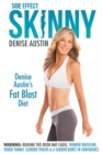 Side Effect: Skinny : Denise Austin's Fat Blast Diet - eBook