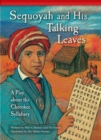 Sequoyah and His Talking Leaves : A Play about the Cherokee Syllabary - eBook