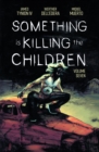 Something is Killing the Children Vol. 7 - eBook