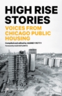 High Rise Stories : Voices from Chicago Public Housing - eBook