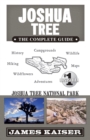 Joshua Tree National Park: The Complete Guide - Book