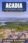 Acadia National Park: The Complete Guide - Book