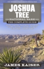 Joshua Tree National Park: The Complete Guide - Book