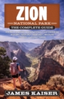 Zion National Park: The Complete Guide - eBook