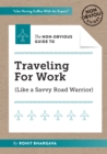 The Non-Obvious Guide to Traveling For Work - Book