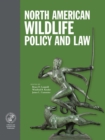 North American Wildlife Policy and Law - eBook