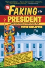 The Faking of the President : Nineteen Stories of White House Noir - eBook