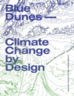 Blue Dunes - Resiliency by Design - Book
