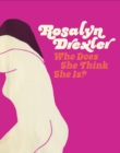 Rosalyn Drexler: Who Does She Think She Is? - Book