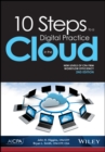 10 Steps to a Digital Practice in the Cloud : New Levels of CPA Workflow Efficiency - Book