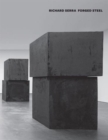 Richard Serra: Forged Works : Forged Sculpture - Book
