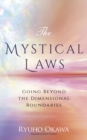The Mystical Laws : Going Beyond the Dimensional Boundaries - eBook