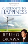 Guideposts to Happiness : Prescriptions for a Wonderful Life - eBook