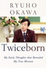 Twiceborn : My Early Thoughts That Revealed My True Mission - Book