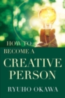 How to Become a Creative Person - Book