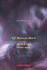 Of Human Born : Fetal Lives, 1800–1950 - Book