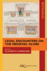 Legal Encounters on the Medieval Globe - Book