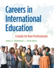 Careers in International Education : A Guide for New Professionals - Book