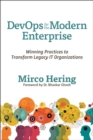 DevOps for the Modern Enterprise : Winning Practices to Transform Legacy IT Organizations - eBook