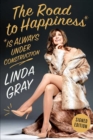 The Road To Happiness Is Always Under Construction : Signed Edition - Book