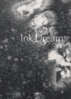 Ink Dreams: Selections from the Fondation INK Collection - Book