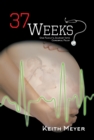 37 Weeks : One Family's Journey Into Cerebral Palsy - eBook