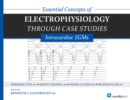 Essential Concepts of Electrophysiology through Case Studies: Intracardiac EGMs : Intracardiac EGMs - eBook