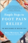 Simple Steps to Foot Pain Relief - eBook